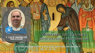 Méditation de l'Evangile - XXXII Dimanche - Temps Ordinaire /B